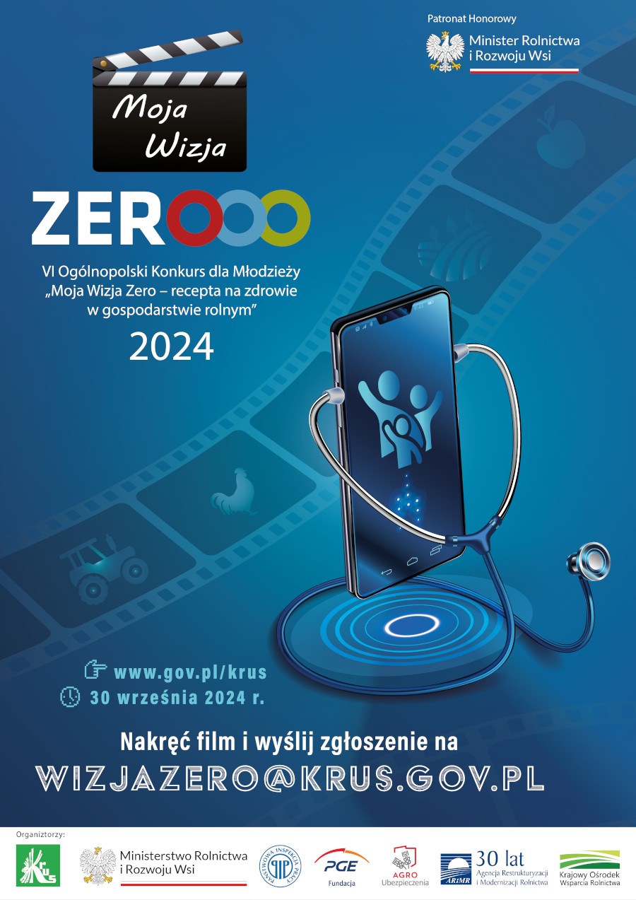 VI Ogólnopolski Konkurs dla Młodzieży „Moja Wizja Zero – recepta na zdrowie w gospodarstwie rolnym”